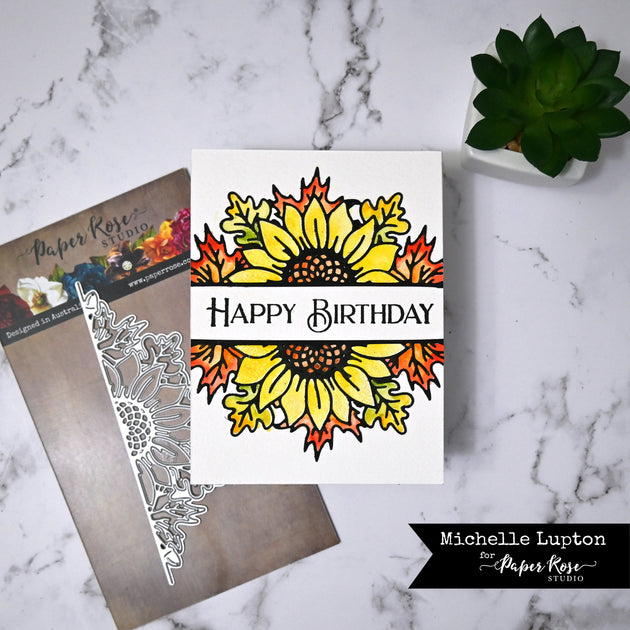 Sunflower Birthday Card - Michelle Lupton – Paper Rose Studio