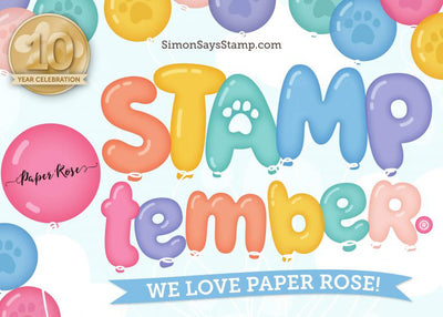 STAMPtember - Paper Rose & Simon Says Stamp Collaboration