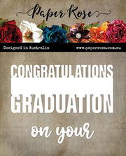 Congratulations on your Graduation Metal Cutting Die 28900 - Paper Rose Studio